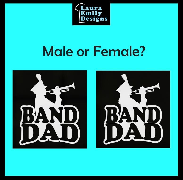 Band Dad Decal, High School Band Dad, Band Dad Car Decal, Band Car Decal, Band Family Decal, High School Marching Band Dad, CUSTOM