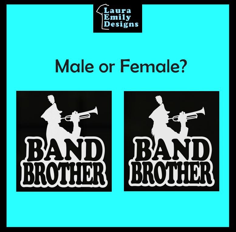 Band Brother Decal, High School Band Brother, Band Brother Car Decal, Band Car Decal, Band Family Decal,Marching Band Brother, CUSTOM