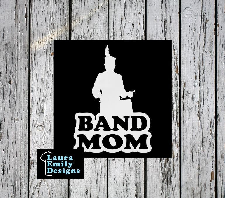 Band Mom Decal, High School Band Mom, Band Mom Car Decal, Band Car Decal, Band Family Decal, Marching Band Mom, Drum Mom, CUSTOM