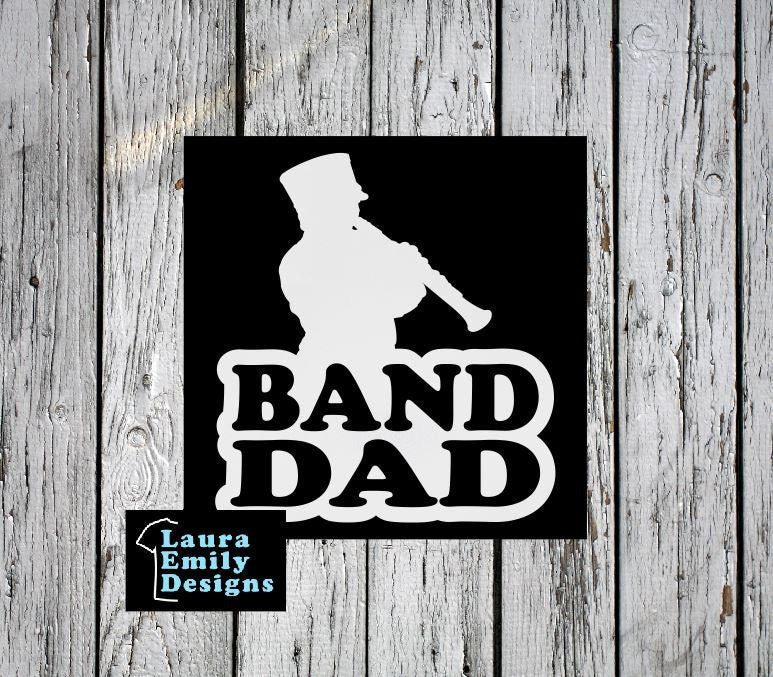 Band Dad Decal, High School Band Dad, Band Dad Car Decal, Band Car Decal, Band Family Decal, Marching Band Dad, Clarinet Dad, CUSTOM