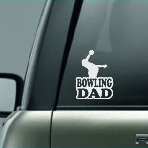 Bowling Dad, Bowling Dad Car Decal, Bowling Dad Sticker, Bowling Decal, Proud Bowling Dad, Bowling, Bowling Tournament, Bowler, Bowling Ball