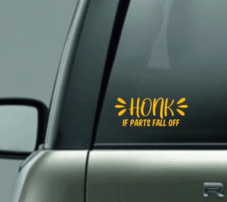 Honk If Parts Fall Off Car Decal, Honk Car Sticker, Lemon Car Decal, Old Car, Rusty Truck, Antique Vehicle, Classic Car Decal