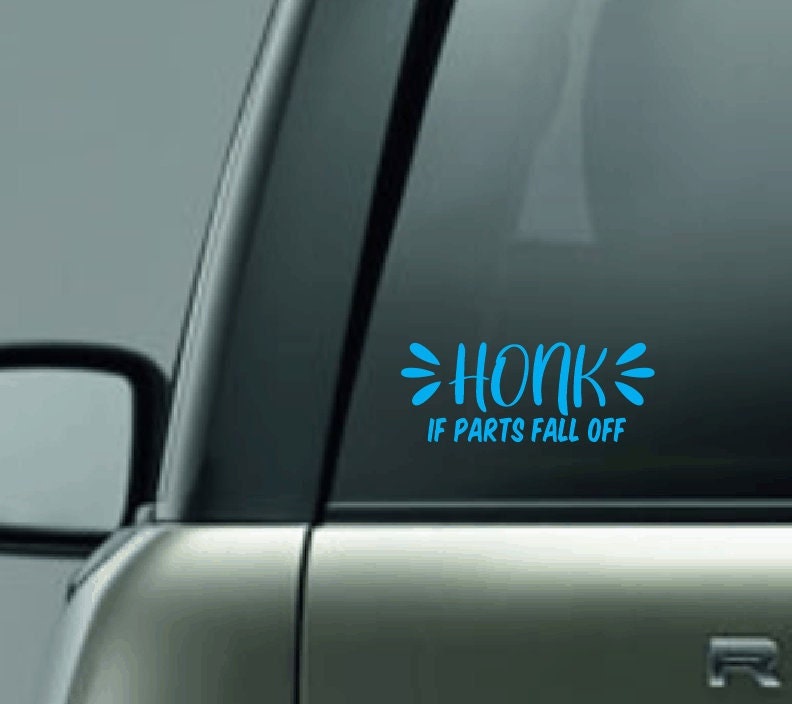 Honk If Parts Fall Off Car Decal, Honk Car Sticker, Lemon Car Decal, Old Car, Rusty Truck, Antique Vehicle, Classic Car Decal
