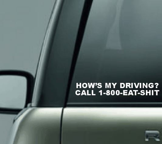 How's My Driving? Car Decal