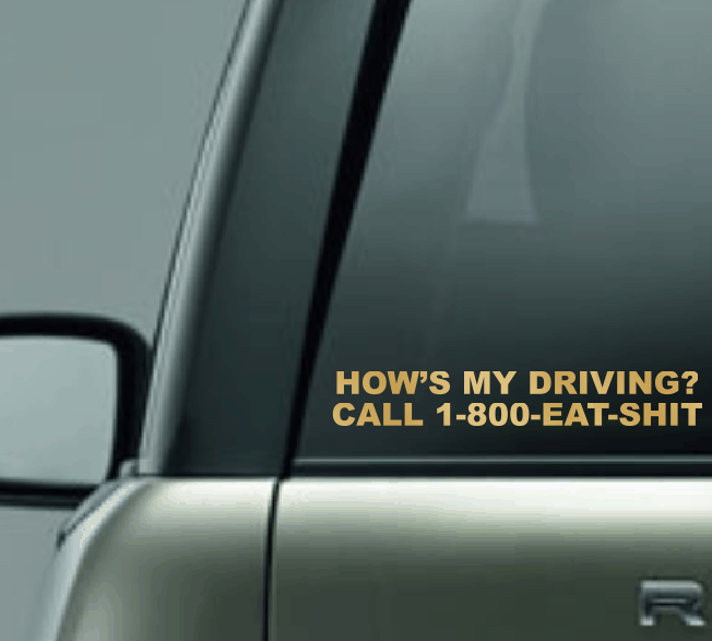How's My Driving? Car Decal