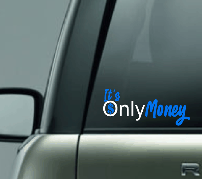 It's Only Money Car Decal