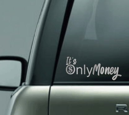 It's Only Money Car Decal
