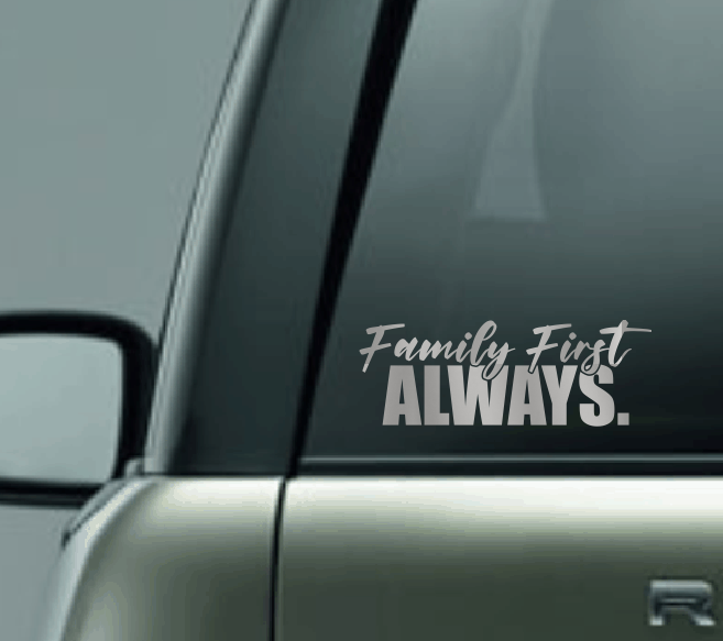 Family First Always Car Decal