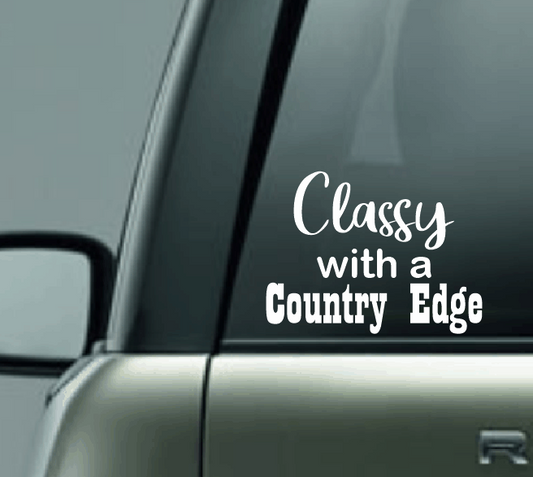 Classy with a Country Edge Car Decal