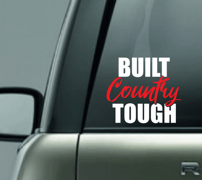 Built Country Tough Car Decal