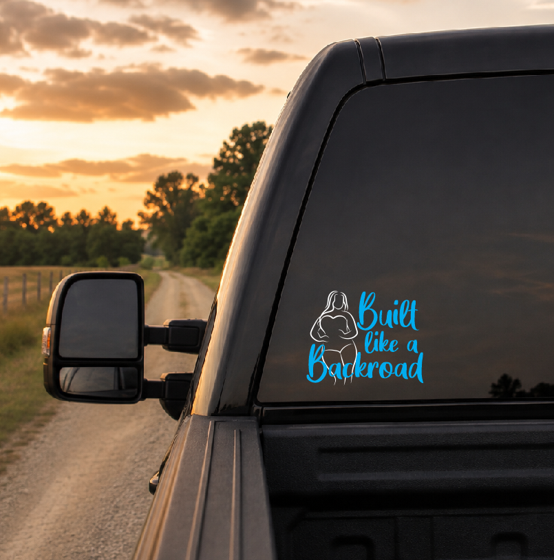 Built Like a Backroad Car Decal