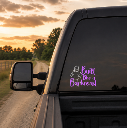 Built Like a Backroad Car Decal