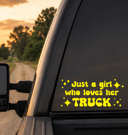 Just a Girl Who Loves Her Truck Car Decal
