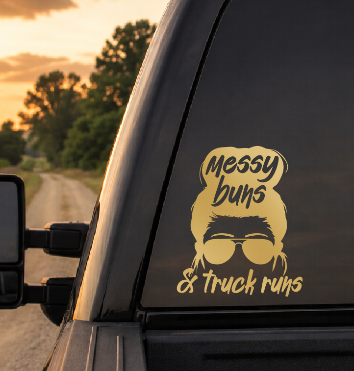 Messy Buns and Truck Runs Car Decal