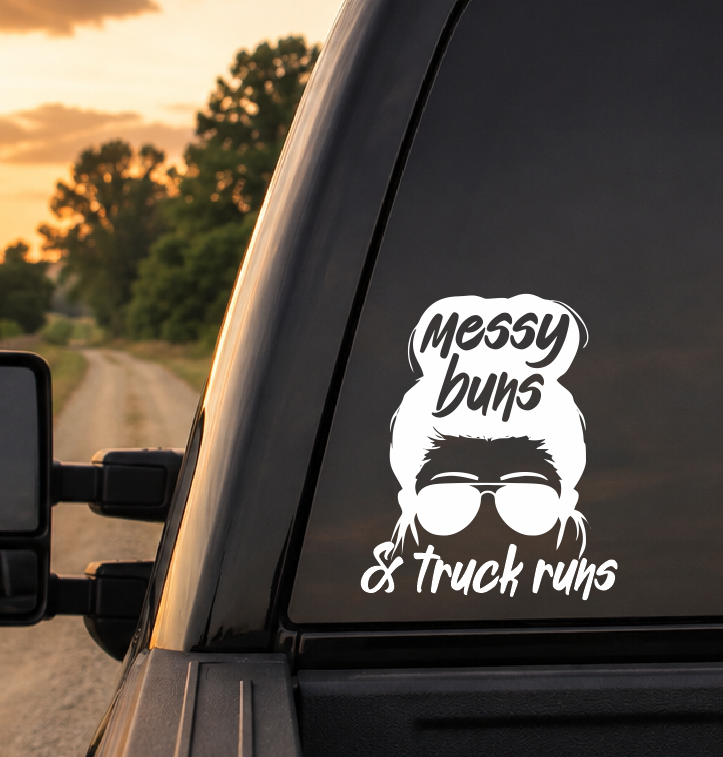 Messy Buns and Truck Runs Car Decal