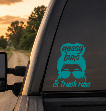 Messy Buns and Truck Runs Car Decal