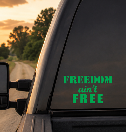 Freedom Ain't Free Car Decal