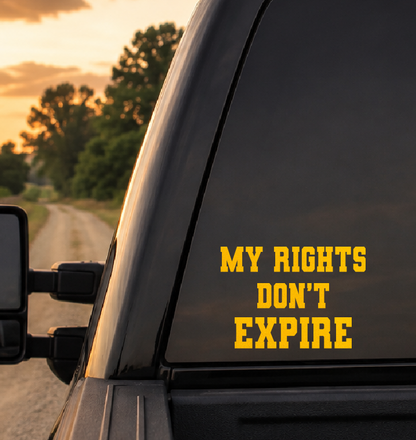 My Rights Don't Expire Car Decal