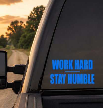 Work Hard Stay Humble Car Decal