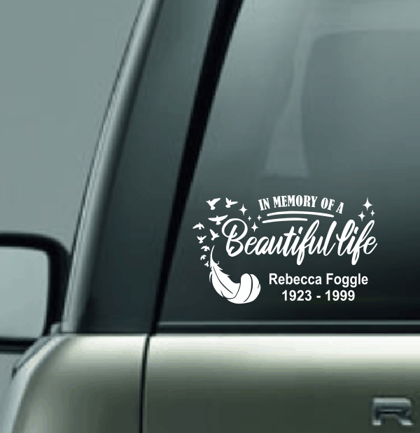In Loving Memory of a Beautiful Life Custom Decal