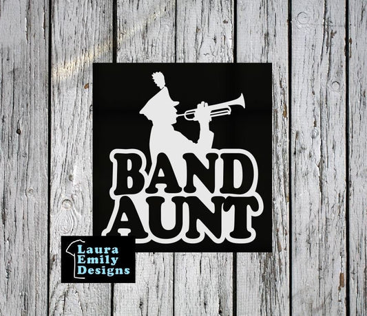 Band Aunt Decal, High School Band Aunt, Band Aunt Car Decal, Band Car Decal, Band Family Decal, High School Band, Marching Band Aunt, CUSTOM