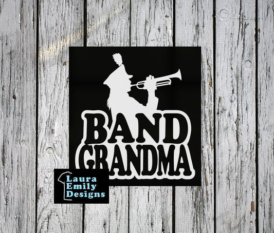 Band Grandma Decal, High School Band Grandma, Band Grandma Car Decal, Band Car Decal, Band Family Decal, Marching Band Grandma, CUSTOM