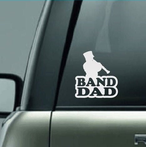 Band Dad Decal, High School Band Dad, Band Dad Car Decal, Band Car Decal, Band Family Decal, Marching Band Dad, Clarinet Dad, CUSTOM