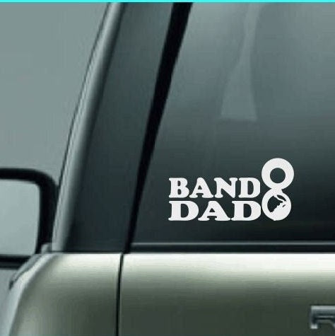 Band Dad Decal, High School Band Dad, Band Dad Car Decal, Band Car Decal, Band Family Decal, Marching Band Dad, Sousaphone Dad, CUSTOM