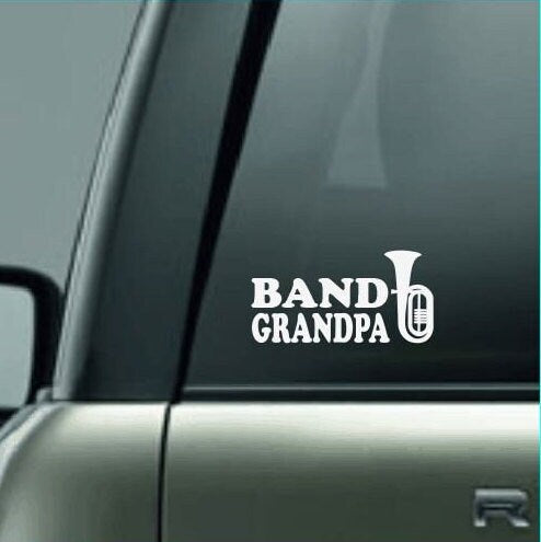 Band Grandpa Decal, High School Band Grandpa, Band Grandpa Car Decal, Band Car Decal, Band Family Decal, Marching Band Grandpa, Tuba Grandpa