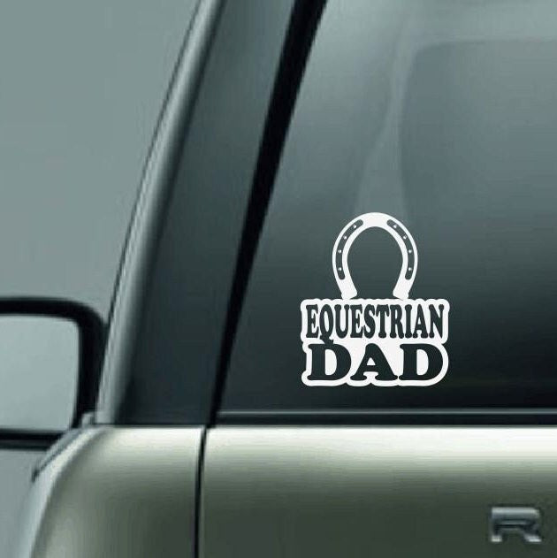 Equestrian Dad Vinyl Decal, Horseback Riding Car Decal, Horse Dad Decal, CUSTOM Horseback Riding Dad Vinyl Car Decal, Horseshoe Decal